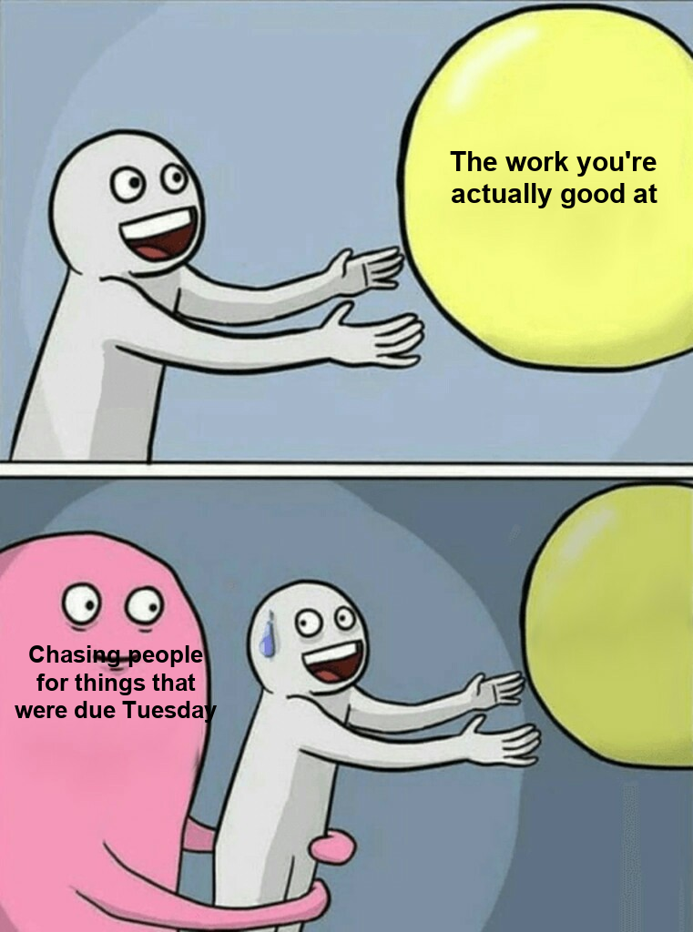 Running away balloon meme: the founder reaching for strategic work while chasing people for things due Tuesday.